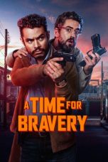 Nonton Streaming Download Drama Nonton A Time for Bravery 2025 Sub Indo Subtitle Indonesia