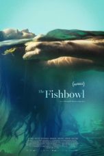 Nonton Streaming Download Drama Nonton The Fishbowl 2023 Sub Indo Subtitle Indonesia