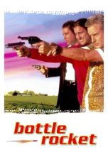 Nonton Streaming Download Drama Nonton Bottle Rocket 1996 Sub Indo Subtitle Indonesia