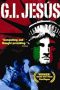 Nonton Streaming Download Drama Nonton G. I. Jesus 2006 Sub Indo Subtitle Indonesia