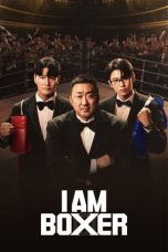 Nonton Streaming Download Drama Nonton I AM BOXER 2025 Sub Indo Subtitle Indonesia