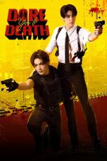 Nonton Streaming Download Drama Nonton Dare You to Death 2025 Sub Indo Subtitle Indonesia