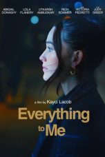 Nonton Streaming Download Drama Nonton Everything to Me 2024 Sub Indo Subtitle Indonesia