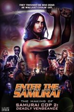 Nonton Streaming Download Drama Nonton Enter the Samurai: The Making of Samurai Cop 2 2020 Sub Indo Subtitle Indonesia