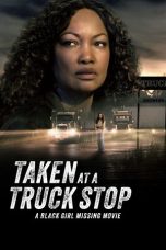 Nonton Streaming Download Drama Nonton Taken at a Truck Stop: A Black Girl Missing Movie 2025 Sub Indo Subtitle Indonesia