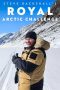 Nonton Streaming Download Drama Nonton Steve Backshall’s Royal Arctic Challenge 2025 Sub Indo Subtitle Indonesia