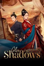 Nonton Streaming Download Drama Nonton Glory in Shadows 2026 Sub Indo Subtitle Indonesia