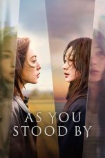 Nonton Streaming Download Drama Nonton As You Stood By 2025 Sub Indo Subtitle Indonesia