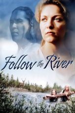 Nonton Streaming Download Drama Nonton Follow The River 1995 Sub Indo Subtitle Indonesia