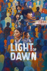 Nonton Streaming Download Drama Nonton Light of Dawn 2025 Sub Indo Subtitle Indonesia