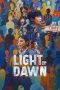 Nonton Streaming Download Drama Nonton Light of Dawn 2025 Sub Indo Subtitle Indonesia