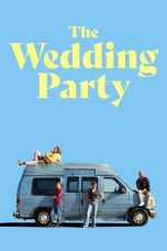 Nonton Streaming Download Drama Nonton The Wedding Party 2025 Sub Indo Subtitle Indonesia