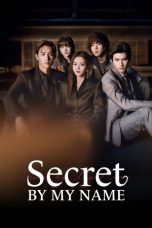 Nonton Streaming Download Drama Nonton Secret by My Name 2026 Sub Indo Subtitle Indonesia