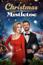 Nonton Streaming Download Drama Nonton Christmas in Mistletoe 2025 Sub Indo Subtitle Indonesia