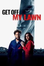Nonton Streaming Download Drama Nonton Get Off My Lawn 2025 Sub Indo Subtitle Indonesia