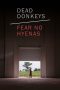 Nonton Streaming Download Drama Nonton Dead Donkeys Fear No Hyenas 2017 Sub Indo Subtitle Indonesia