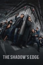 Nonton Streaming Download Drama Nonton The Shadow’s Edge 2025 Sub Indo Subtitle Indonesia