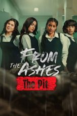 Nonton Streaming Download Drama Nonton From the Ashes: The Pit 2026 Sub Indo Subtitle Indonesia