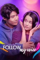Nonton Streaming Download Drama Nonton Follow My Voice 2025 Sub Indo Subtitle Indonesia