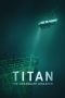 Nonton Streaming Download Drama Nonton Titan: The OceanGate Submersible Disaster 2025 Sub Indo Subtitle Indonesia