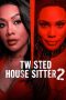 Nonton Streaming Download Drama Nonton Twisted House Sitter 2 2023 Sub Indo Subtitle Indonesia