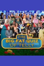 Nonton Streaming Download Drama Nonton The Big Fat Quiz of Telly 2026 Sub Indo Subtitle Indonesia
