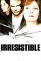 Nonton Streaming Download Drama Nonton Irresistible 2006 Sub Indo Subtitle Indonesia
