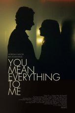 Nonton Streaming Download Drama Nonton You Mean Everything to Me 2021 Sub Indo Subtitle Indonesia