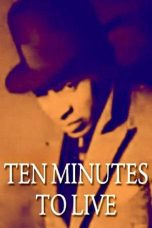 Nonton Streaming Download Drama Nonton Ten Minutes to Live 1932 Sub Indo Subtitle Indonesia