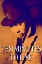 Nonton Streaming Download Drama Nonton Ten Minutes to Live 1932 Sub Indo Subtitle Indonesia