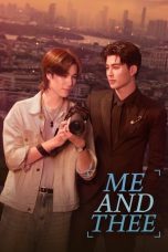 Nonton Streaming Download Drama Nonton Me and Thee 2025 Sub Indo Subtitle Indonesia