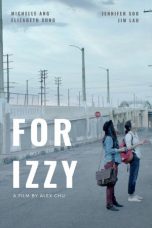 Nonton Streaming Download Drama Nonton For Izzy 2018 Sub Indo Subtitle Indonesia