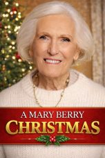 Nonton Streaming Download Drama Nonton A Mary Berry Christmas 2025 Sub Indo Subtitle Indonesia