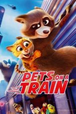 Nonton Streaming Download Drama Nonton Pets on a Train 2025 Sub Indo Subtitle Indonesia