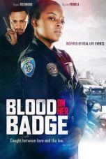 Nonton Streaming Download Drama Nonton Blood on Her Badge 2020 Sub Indo Subtitle Indonesia