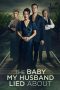 Nonton Streaming Download Drama Nonton The Baby My Husband Lied About 2025 Sub Indo Subtitle Indonesia