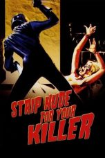 Nonton Streaming Download Drama Nonton Strip Nude for Your Killer 1975 Sub Indo Subtitle Indonesia