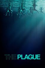 Nonton Streaming Download Drama Nonton The Plague 2025 Sub Indo Subtitle Indonesia
