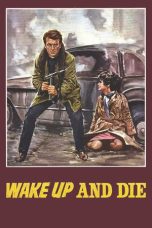 Nonton Streaming Download Drama Nonton Wake Up and Die 1966 Sub Indo Subtitle Indonesia