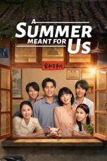Nonton Streaming Download Drama Nonton A Summer Meant for Us 2026 Sub Indo Subtitle Indonesia