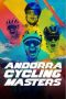 Nonton Streaming Download Drama Nonton Andorra Cycling Masters 2025 Sub Indo Subtitle Indonesia
