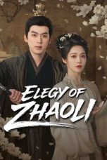 Nonton Streaming Download Drama Nonton Elegy of Zhao Li 2026 Sub Indo Subtitle Indonesia
