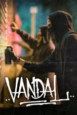 Nonton Streaming Download Drama Nonton Vandal 2019 Sub Indo Subtitle Indonesia