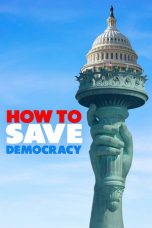 Nonton Streaming Download Drama Nonton How to Save Democracy 2025 Sub Indo Subtitle Indonesia