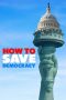Nonton Streaming Download Drama Nonton How to Save Democracy 2025 Sub Indo Subtitle Indonesia