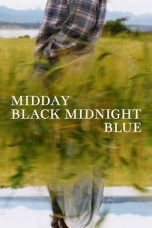 Nonton Streaming Download Drama Nonton Midday Black Midnight Blue 2022 Sub Indo Subtitle Indonesia