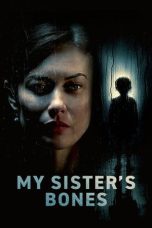 Nonton Streaming Download Drama Nonton My Sister’s Bones 2026 Sub Indo Subtitle Indonesia