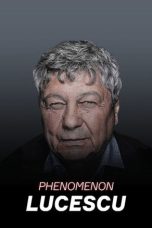 Nonton Streaming Download Drama Nonton Lucescu Phenomenon 2016 Sub Indo Subtitle Indonesia