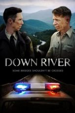 Nonton Streaming Download Drama Nonton Down River 2025 Sub Indo Subtitle Indonesia