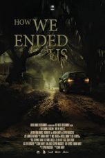 Nonton Streaming Download Drama Nonton How We Ended Us 2023 Sub Indo Subtitle Indonesia